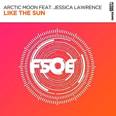 Arctic Moon/Jessica Lawrence Like The Sun