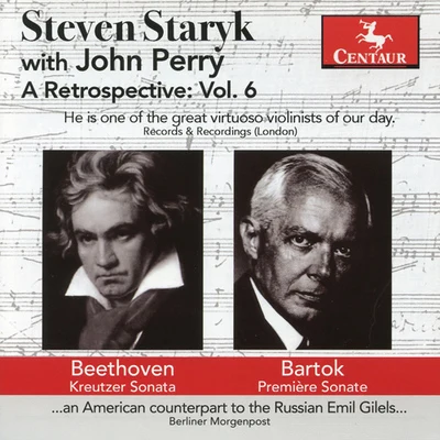 Steven Staryk Staryk, Steven: Retrospective (A), Vol. 6 - BEETHOVEN, L. vanBARTOK, B.