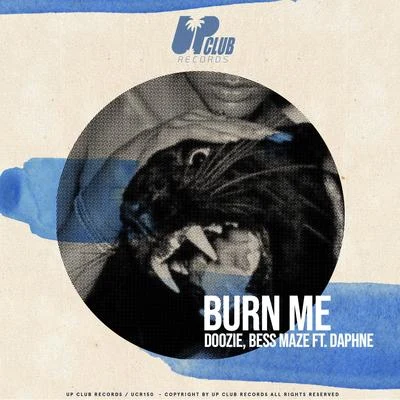 Doozie Burn ME (feat. Daphne)