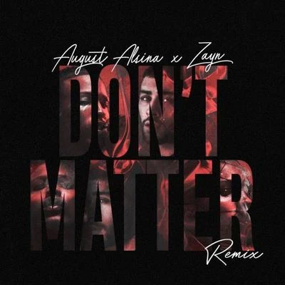 August Alsina/ZAYN Dont Matter (Remix)