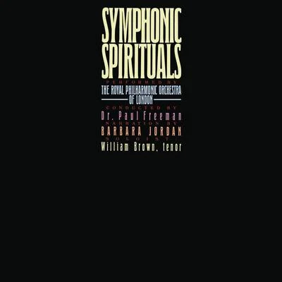 Paul Freeman Symphonic Spirituals (Remastered)