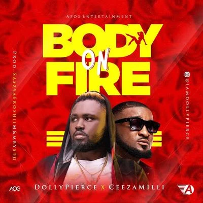 Ceeza Milli/Dollypierce Body On Fire