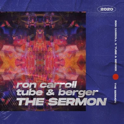 Ron Carroll/The RC Project/Tube & Berger The Sermon