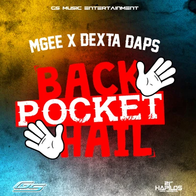 M-Gee/Dexta Daps Back Pocket Hail - Single