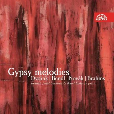 Roman Janál Bendl, Novák, Dvořák, Brahms: Gypsy Melodies