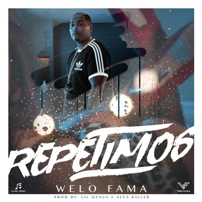 Welo Fama Repetimos