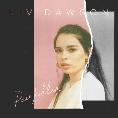 Liv Dawson Painkiller