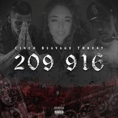 BSavage/Cinco/Thre4t 209 916