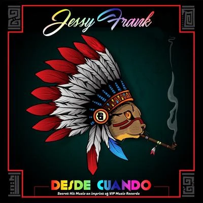 Jessy Frank Desde Cuando