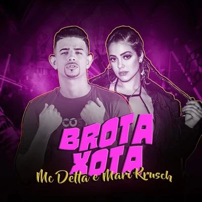 MC Delta Brota Xota