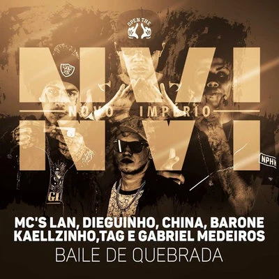 MC Lan/MC Dieguinho/Mc China/MC Kaellzinho/Gabriel Medeiros/MC Barone N.V.I - Baile de Quebrada