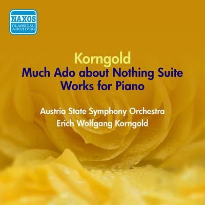 Erich Wolfgang Korngold KORNGOLD, E.W.: Much Ado about Nothing SuiteImprovisations (Korngold) (1951)