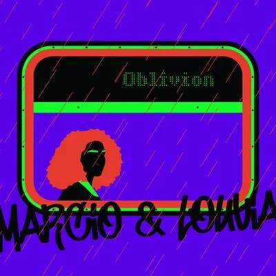 Marcio/Louvia Oblivion