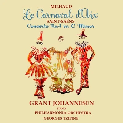 PHILHARMONIA ORCHESTRA/Grant Johannesen/Georges Tzipine Le Carnaval DAix