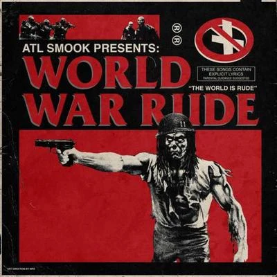 Atl Smook World War Rude