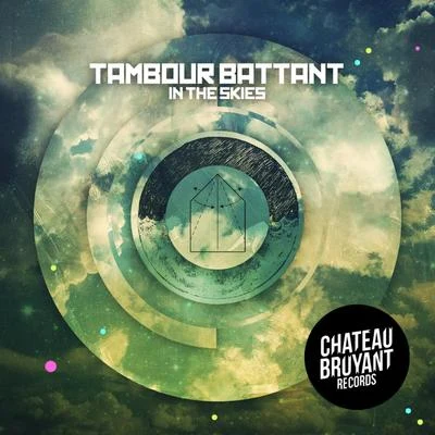 Tambour Battant In the Skies