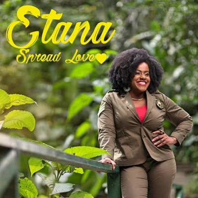 Etana Spread Love