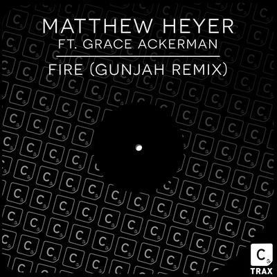 Matthew Heyer Fire(Gunjah Remix)