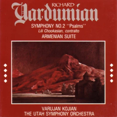 Lili Chookasian/Utah Symphony Orchestra/Varujan Kojian Richard Yardumian: Symphony No. 2 Psalms & Armenian Suite