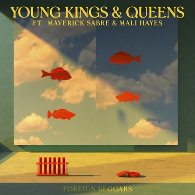 Foreign Beggars/Maverick Sabre/Mali Hayes Young Kings & Queens