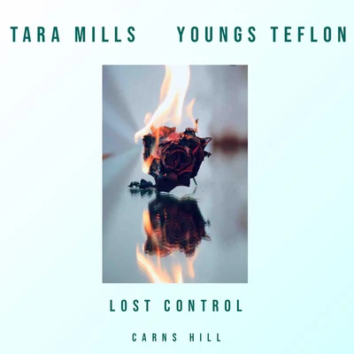 Youngs Teflon/Tara Mills/Carns Hill Lost Control