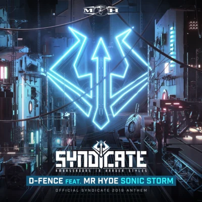 D-Fence Sonic Storm (Official Syndicate 2019 Anthem)