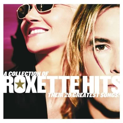 Roxette A Collection Of Roxette Hits! Their 20 Greatest Songs!