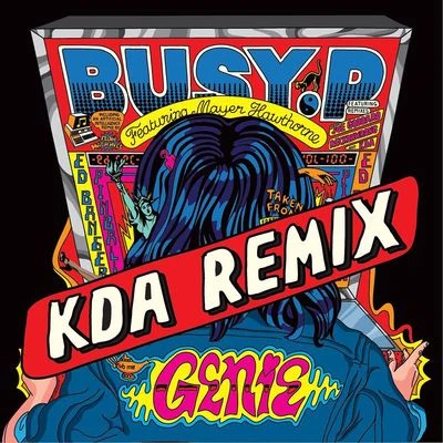 KDA/Busy P/Mayer Hawthorne Genie (feat. Mayer Hawthorne) [KDA Remix]