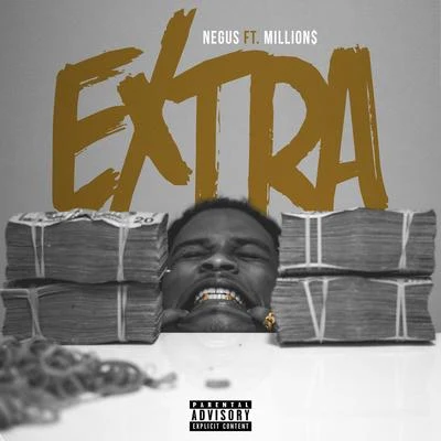 Negus Extra (feat. Million$)