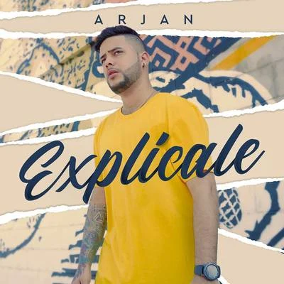 Arjan Explícale