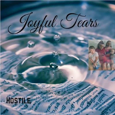 Hostile Joyful Tears