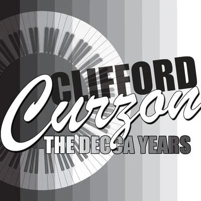 Clifford Curzon Clifford Curzon: The Decca Years