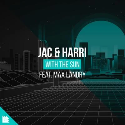 Revealed Recordings/Max Landry/Jac &amp; Harri With The Sun