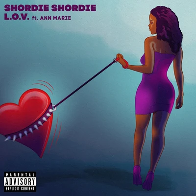 Shordie Shordie L.O.V. (feat. Ann Marie) [Remix]