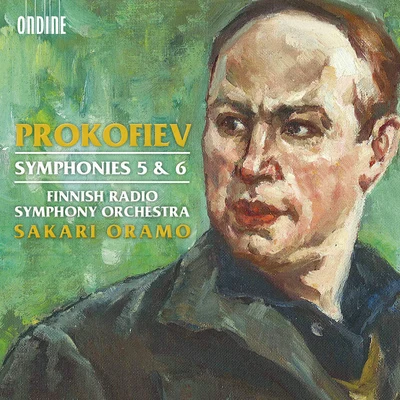 Sakari Oramo PROKOFIEV, S.: Symphonies Nos. 5 and 6 (Finnish Radio Symphony, Oramo)