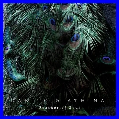 Danito &amp; Athina Feather Of Zeus