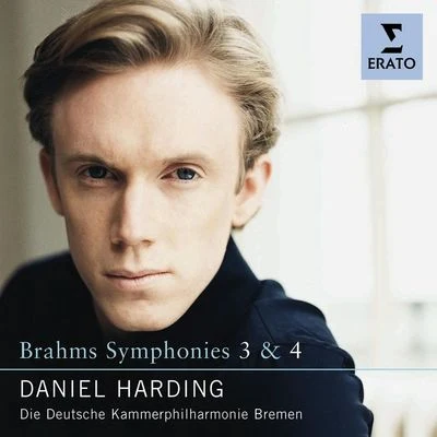 Die Deutsche Kammerphilharmonie Bremen/Daniel Harding Brahms - Symphonies Nos. 3 & 4