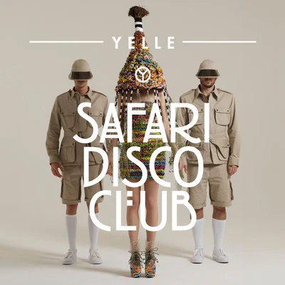 Yelle Safari Disco Club