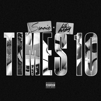 Sammie/Lil Baby Times 10 (feat. Lil Baby)