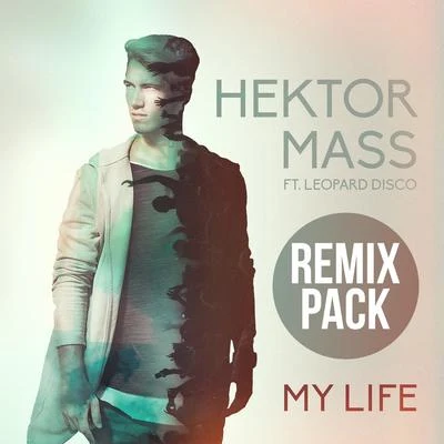 Hektor Mass My Life