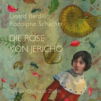 Linard Bardill/Tonhalle Orchester Zürich Schacher: Die Rose von Jericho (Hochdeutsch)