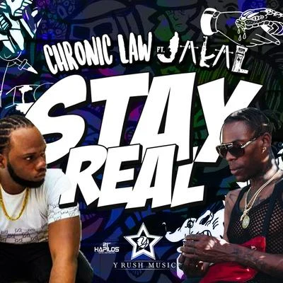 Jakal/Chronic Law Stay Real