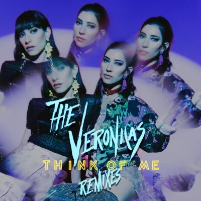 The Veronicas Think of Me (Remixes)