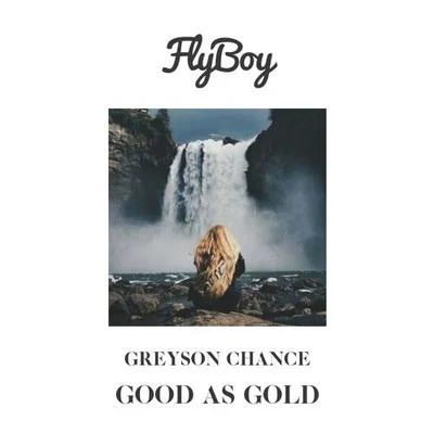 FlyBoy Good As Gold (Flyboy Remix)