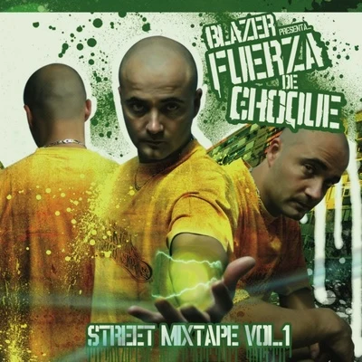 Blazer Fuerza De Choque Street Mixtape