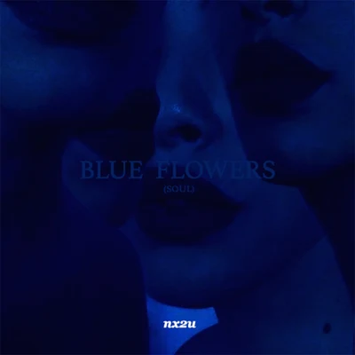 nx2u BLUE FLOWERS (EP)