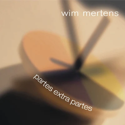 Wim Mertens Partes Extra Partes