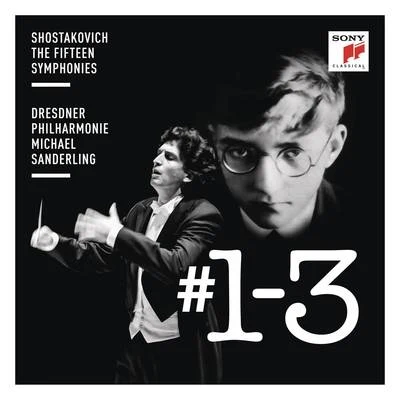 Dresdner Philharmonie/Michael Sanderling Shostakovich Symphonies Nos. 1-3