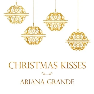 Ariana Grande Christmas Kisses