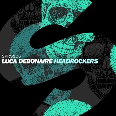 Luca Debonaire Headrockers